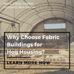 why choose fabric buildings for hog housing thumbnail